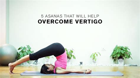 Yoga Poses To Avoid For Vertigo - YogaWalls