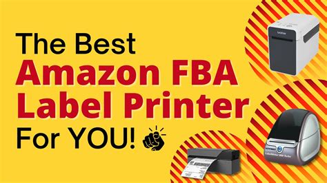 The Best Amazon FBA Label Printer For You - How To Source Products And ...