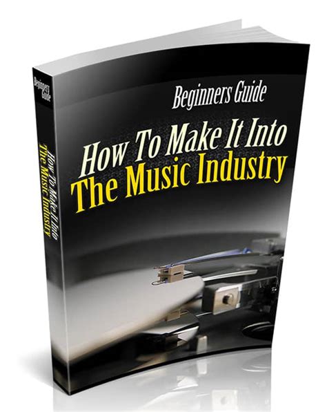 How To Make It Into The Music Industry | Download PLR eBook