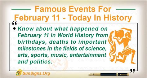 Famous Events For February 11 - Today In History - SunSigns.Org