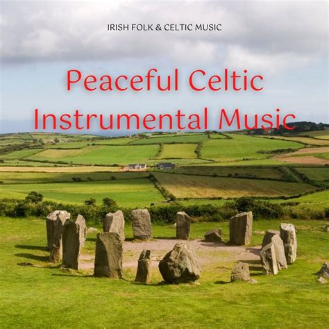 Peaceful Celtic Instrumental Music - Celtic Music mp3 buy, full tracklist