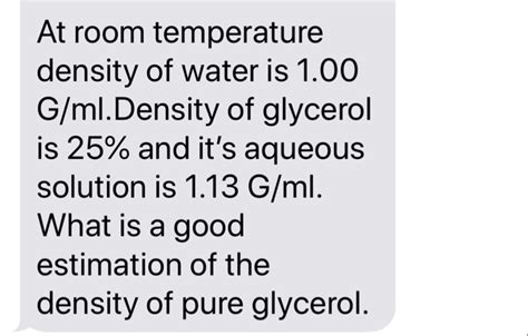 At room temperature density of water is 1.00 | Chegg.com