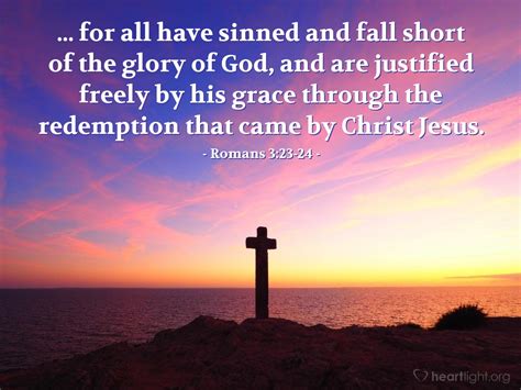 Romans 3 23 For All Have Sinned And Fall Short Of The Glory Of God ...