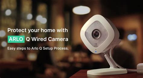 Arlo Q Camera Setup Steps | How to Setup Arlo Q Camera