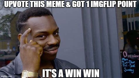 it's a win win - Imgflip