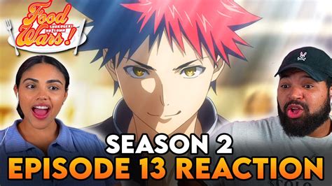 SEASON 2 FINALE | Food Wars Season 2 Episode 13 Reaction - YouTube