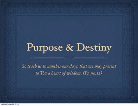 Our Purpose & Destiny