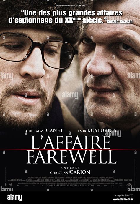 L'Affaire Farewell Farewell Year : 2009 France Director : Christian Carion Guillaume Canet, Emir ...