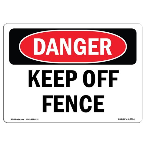 OSHA Danger Sign - Keep Off Fence | Choose from: Aluminum, Rigid ...