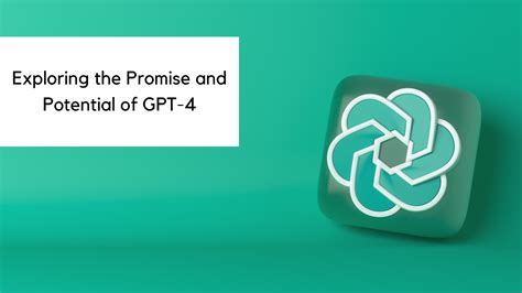 Exploring the Promise and Potential of GPT-4