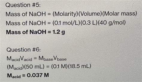 Solved Question \#5: Mass of NaOH= (Molarity) (Volume)(Molar | Chegg.com