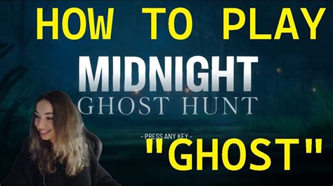 HOW TO PLAY MIDNIGHT GHOST HUNT - GHOST GAMEPLAY GUIDE - YouTube