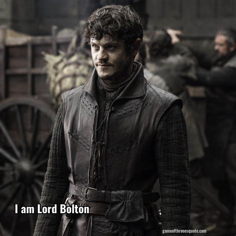 Ramsay Bolton: I am Lord Bolton | Game of Thrones Quote