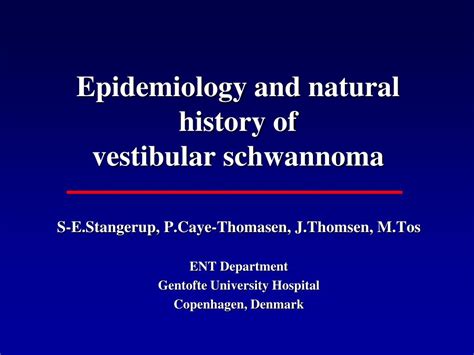 PPT - Epidemiology and natural history of vestibular schwannoma ...