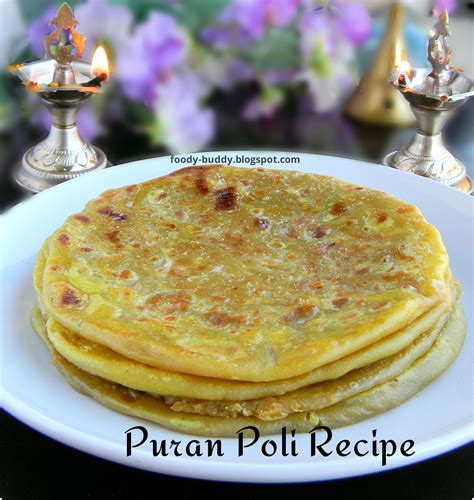 Foody - Buddy: Puran Poli | Paruppu Poli Recipe | Obbatu - Indian ...