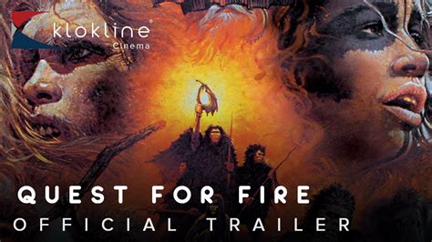 1981 Quest for Fire Official Trailer 1 International Cinema Corporation - YouTube