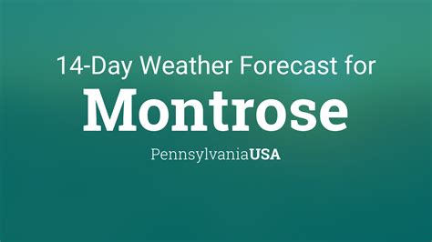 Montrose, Pennsylvania, USA 14 day weather forecast