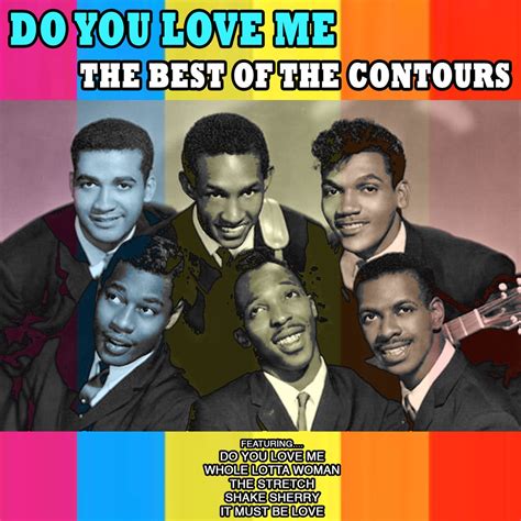 ‎Do You Love Me: The Best of the Contours by The Contours on Apple Music