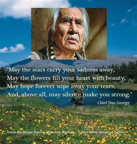 Quote chief dan George. | Spiritual & Motivational | Pinterest | Words, Chief dan george and Quotes