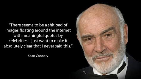 Sean connery, Meaningful quotes, Celebrities