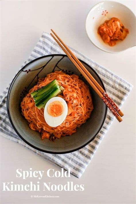 Spicy Cold Kimchi Noodles - My Korean Kitchen