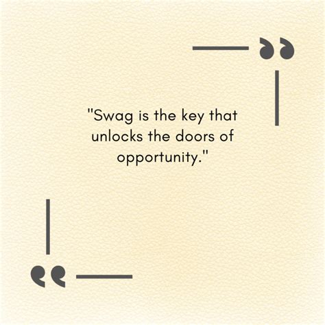 Swag Quotes. - MELTBLOGS