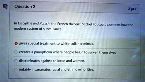 SOLVED: In Discipline and Punish, the French theorist Michel Foucault examines how the modern ...