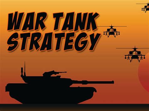 War Tank Strategy Game | Play Now Online for Free