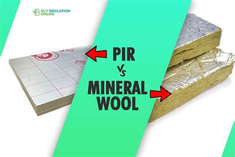 Making the Decision: PIR vs Rockwool or Mineral Wool Insulation? A Comprehensive Comparison