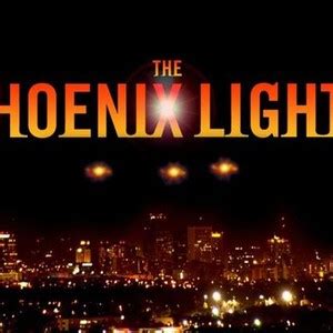 The Phoenix Lights - Rotten Tomatoes