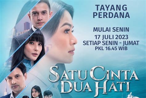 Jadwal Tayang, Sinopsis, dan Daftar Pemain Sinetron Satu Cinta Dua Hati | kabarbintang.id