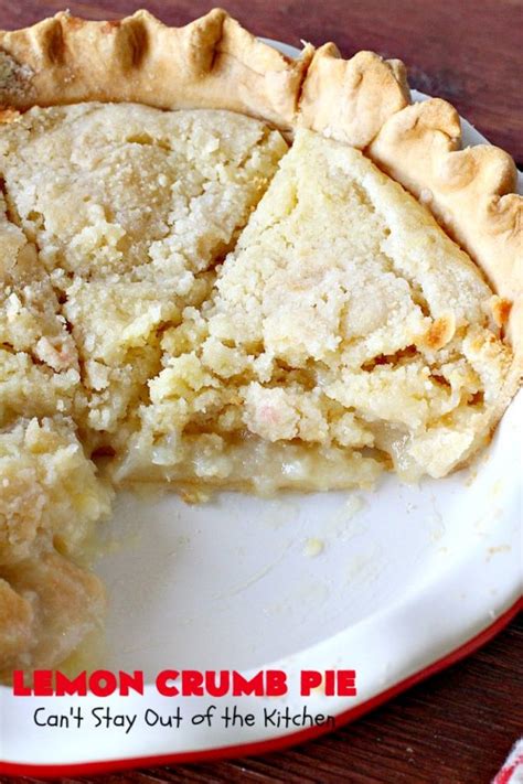 Lemon Crumb Pie – Can't Stay Out of the Kitchen