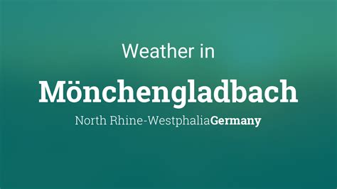 Weather for Mönchengladbach, North Rhine-Westphalia, Germany