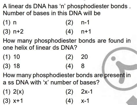 How many phosphodiester bonds are found in one helix of linear ds DNA?..