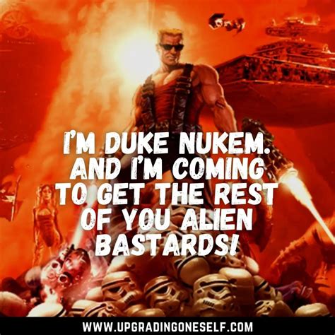 Duke Nukem Quotes (3) - Upgrading Oneself