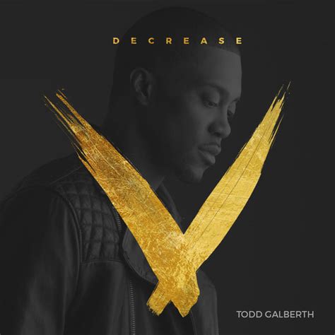 Todd Galberth Hits iTunes & Amazon With 'Decrease' Album | The Gospel Guru