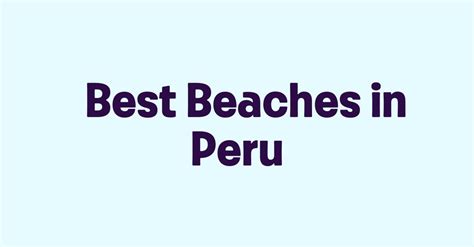 Best Beaches in Peru