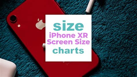 iPhone XR Size Screen Size Chart: Dimensions vs Other iPhones