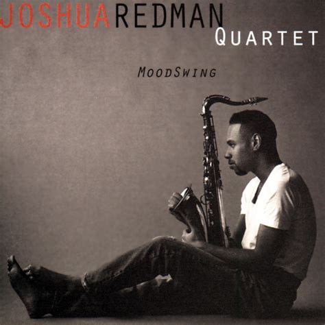 Joshua Redman Quartet – MoodSwing | Releases | Discogs