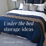 7 Clever Under the Bed Storage Ideas