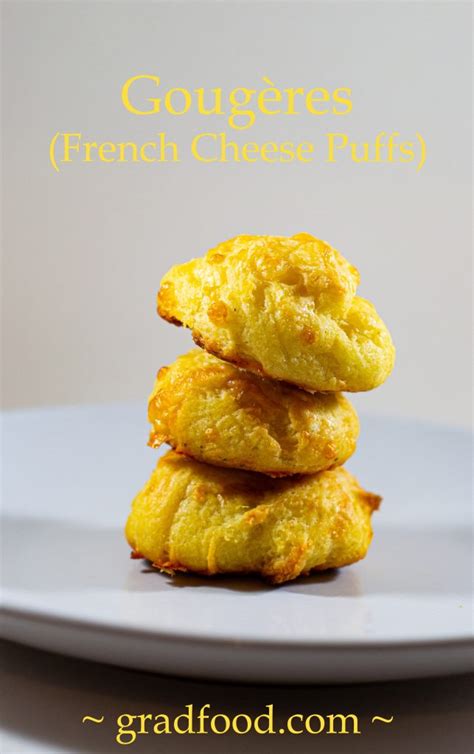 Gougères (French Cheese Puffs) | GradFood