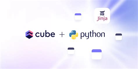 Introducing Python and Jinja for data modeling - Cube Blog