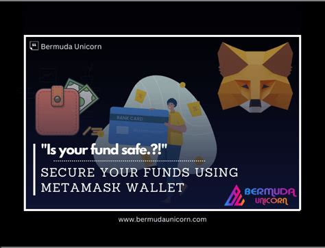 Securing Your Funds with Metamask Wallet Today – NFT Marketplace Bermuda Unicorn