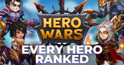 Hero Wars Best Heroes Tier List - Ideal List for Players