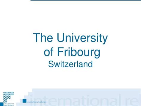 PPT - The University of Fribourg Switzerland PowerPoint Presentation ...