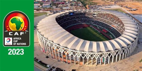 Everything You Should Know About Ivory Coast’s 2023 AFCON Stadiums ...