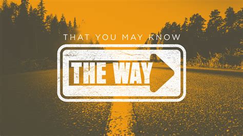 That You May Know the Way – Church Sermon Series Ideas