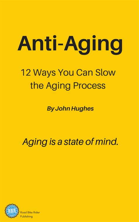 Anti-Aging E-Book 12 Ways You Can Slow the Aging Process - Road Bike Rider Cycling Site