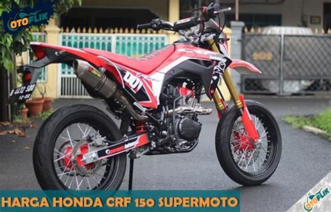 7 Harga Honda CRF 150 Supermoto Baru Bekas | Otoflik.com