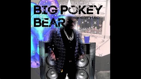 Big Pokey Bear - One Night Stand - YouTube